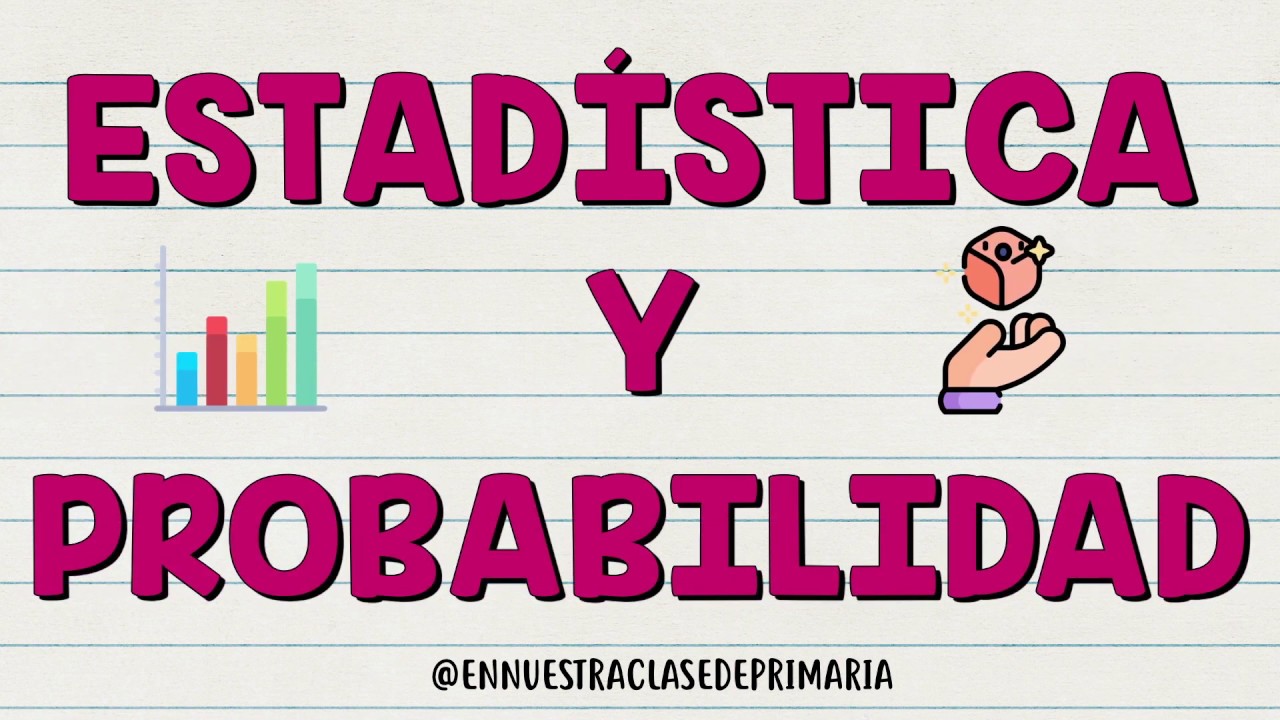 Probabilidad y Estadística